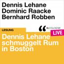 [German] - Dennis Lehane schmuggelt Rum in Boston - lit.COLOGNE live (Ungekürzt) Audiobook