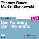[German] - Der Aufstieg der Intoleranz - phil.COLOGNE live (ungekürzt) Audiobook