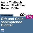 [German] - Gift und Galle mit Anna Thalbach, Robert Stadlober und Robert Dölle - lit.COLOGNE live (U Audiobook