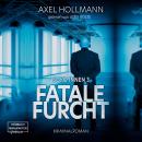 Fatale Furcht - Soko Innen, Band 3 (ungekürzt) Audiobook