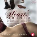Heart's Surrender - Ein erotischer Liebesroman (ungekürzt) Audiobook