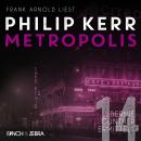 [German] - Metropolis - Bernie Gunther ermittelt, Band 14 (Ungekürzt) Audiobook