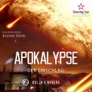 Der Einschlag - Apokalypse, Band 1 (Ungekürzt) Audiobook