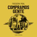 [Spanish] - Compramos Gente (Completo) Audiobook