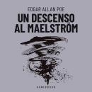 [Spanish] - Un Descenso Al Maelström (Completo) Audiobook