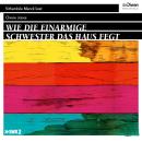 [German] - Wie die einarmige Schwester das Haus fegt (Ungekürzt) Audiobook