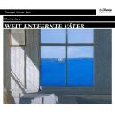 [German] - Weit entfernte Väter (ungekürzt) Audiobook