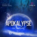 Die Ankunft - Apokalypse, Band 2 (ungekürzt) Audiobook