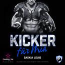 Ein Kicker für Mia - San Antonio Lions, Band 8 (ungekürzt) Audiobook