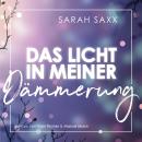 [German] - Das Licht in meiner Dämmerung (ungekürzt) Audiobook