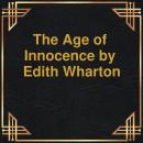 The Age of Innocence (Unabridged) Audiobook