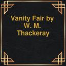 Vanity Fair (Unabridged) Audiobook