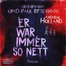 [German] - Er war immer so nett - Violent-Crime-Unit, Band 3 (ungekürzt) Audiobook