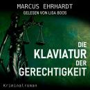 [German] - Die Klaviatur der Gerechtigkeit - Maria Fortmann ermittelt, Band 3 (ungekürzt) Audiobook