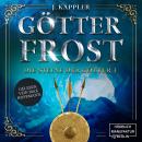 Götterfrost - Die Steine der Götter, Band 3 (Ungekürzt) Audiobook