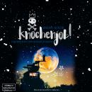 Knochenjob! (ungekürzt) Audiobook