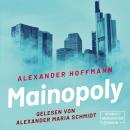 [German] - Mainopoly (ungekürzt) Audiobook