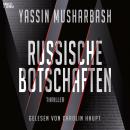 [German] - Russische Botschaften (Ungekürzt) Audiobook