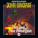 John Sinclair, Folge 154: Ich und der Poltergeist Audiobook