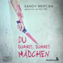 [German] - Du dummes, dummes Mädchen - BookBitchesBox 7 (Ungekürzt) Audiobook