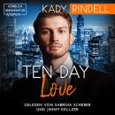 [German] - Ten Day Love (ungekürzt) Audiobook