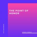 The Point of Honor (Unabridged)