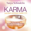 [German] - KARMA wandeln-auflösen-heilen 2.0 - Das Fach-Hörbuch zur Auflösung karmischer Blockaden ( Audiobook