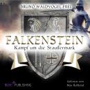 [German] - Kampf um die Stauffermark - Falkenstein, Band 3 (Ungekürzt) Audiobook