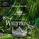 Waldprinz (ungekürzt) Audiobook