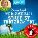 [German] - Wer zweimal stirbt, ist trotzdem tot - Allgäu-Miss Marple, Band 2 (ungekürzt) Audiobook