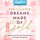 [German] - Dreams Made of Gold - Made Of, Band 1 (ungekürzt) Audiobook