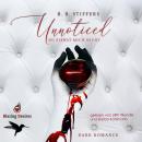 Unnoticed - Du siehst mich nicht - D'Angelo Dark Romance, Band 1 (ungekürzt) Audiobook