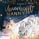 [German] - Unverhofft Nanny - Unverhofft in Seattle, Band 1 (ungekürzt) Audiobook