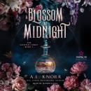 A Blossom at Midnight - The Scented Court, Band 1 (Unabridged) Audiobook