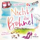 [German] - Nicht die Bohne! (ungekürzt) Audiobook