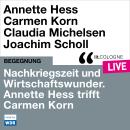 [German] - Nachkriegszeit und Wirtschaftswunder. Annette Hess trifft Carmen Korn - lit.COLOGNE live  Audiobook