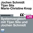 [German] - Systemvergleich mit Tijan Sila und Jochen Schmidt - lit.COLOGNE live (ungekürzt) Audiobook