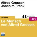 [German] - Le Mensch von Alfred Grosser - lit.COLOGNE live (Ungekürzt) Audiobook