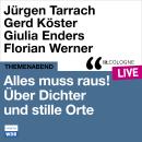 [German] - Alles muss raus! Über Dichter und stille Orte - lit.COLOGNE live (ungekürzt) Audiobook