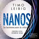 [German] - Nanos. Sie bestimmen wann du stirbst - Malek Wutkowski, Band 3 (ungekürzt) Audiobook