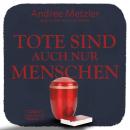 [German] - Tote sind auch nur Menschen (ungekürzt) Audiobook