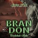 [German] - Brandon - Secret Desire - Prickelnde Ruhe, Band 3 (ungekürzt) Audiobook