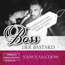 [German] - Mein Boss, der Bastard (ungekürzt) Audiobook