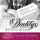[German] - Single-Daddys küssen besser (ungekürzt) Audiobook
