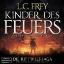 [German] - Kinder des Feuers - Die Riftwelt-Saga, Band 1 (ungekürzt) Audiobook