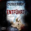 [German] - Entführt - Ein Cold-Case-Team Thriller, Band 2 (ungekürzt) Audiobook