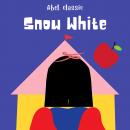 Snow White - Abel Classics: fairytales and fables Audiobook