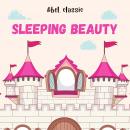 Sleeping Beauty - Abel Classics: fairytales and fables Audiobook