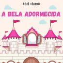 [Portuguese] - Abel Classics, A Bela Adormecida Audiobook