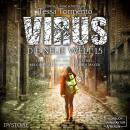 Virus - Die neue Welt (ungekürzt) Audiobook